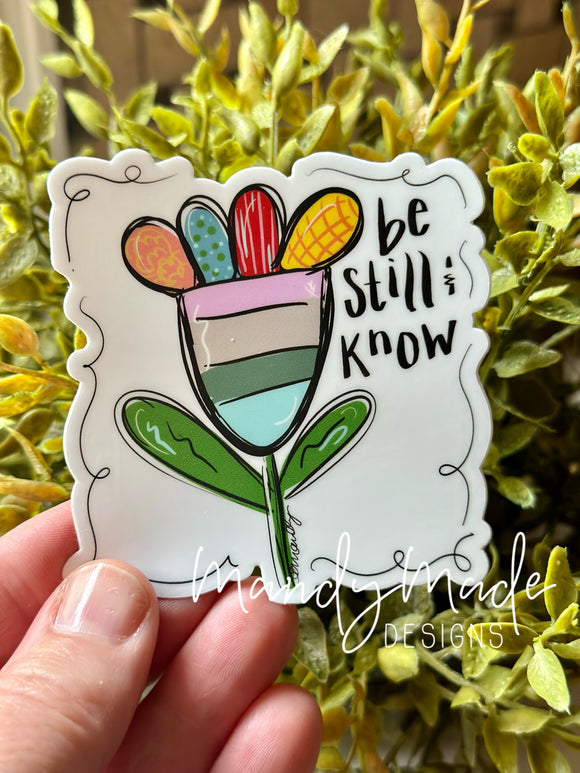 Be still and know STICKER
